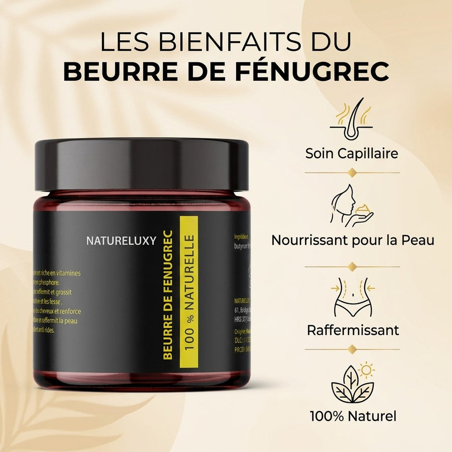 Beurre de Fenugrec Pur & Concentré 200g Natureluxy - Soin Corps et Cheveux – produit naturel présenté par Natureluxy