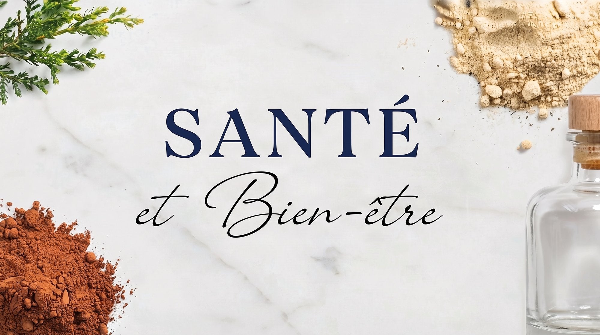 Santé & Bien-être : compléments et produits naturels